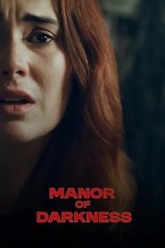 فيلم Manor Of Darkness 2025