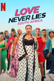 برنامج Love Never Lies South Africa
