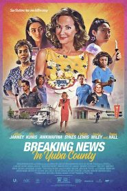 فيلم Breaking News in Yuba County 2021