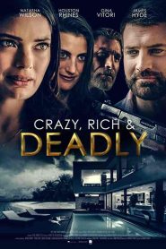 فيلم Crazy, Rich and Deadly 2020