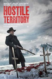 فيلم Hostile Territory 2022