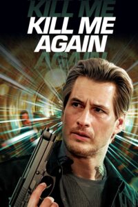 فيلم Kill Me Again 2025