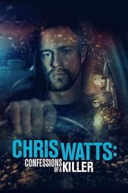 فيلم Chris Watts Confessions of a Killer 2020