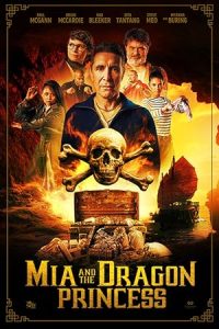 فيلم Mia and the Dragon Princess 2023