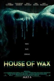 فيلم House of Wax 2005
