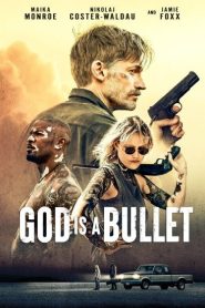 فيلم God Is a Bullet 2023