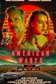 فيلم American Wages 2025