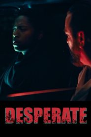 فيلم Desperate 2025