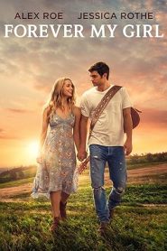 فيلم Forever My Girl 2018