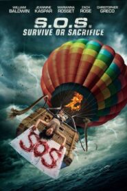 فيلم SOS. Survive or Sacrifice 2020