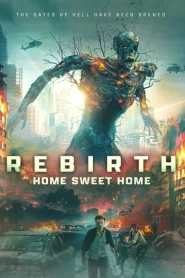 فيلم Home Sweet Home Rebirth 2025