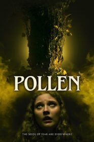 فيلم Pollen 2023