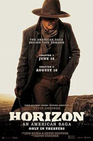 فيلم Horizon: An American Saga – Chapter 1 2024