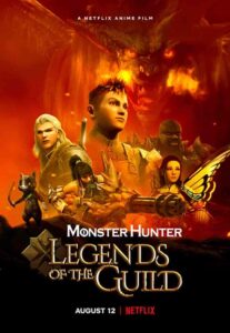 فيلم Monster Hunter: Legends of the Guild 2021