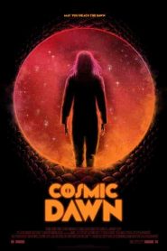 فيلم Cosmic Dawn 2022