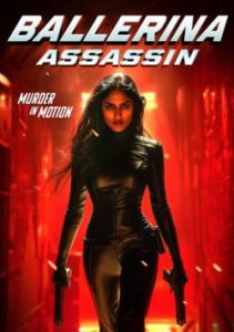 فيلم Ballerina Assassin 2025