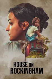 فيلم House on Rockingham 2024