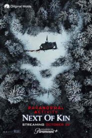 فيلم Paranormal Activity: Next of Kin 2021