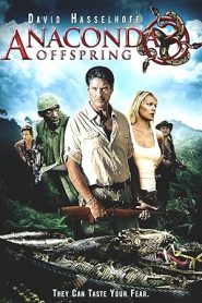 فيلم Anaconda 3: Offspring 2008