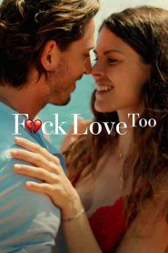 فيلم F*ck Love Too 2022