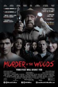 فيلم Murder in the Woods 2020