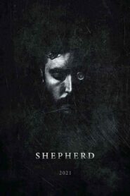 فيلم Shepherd 2021