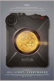 فيلم All Light, Everywhere 2021