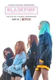 فيلم Blackpink: Light Up the Sky 2020