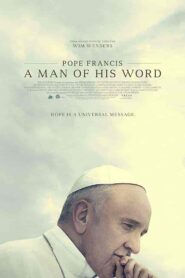 فيلم Pope Francis: A Man of His Word 2018