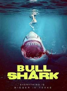 فيلم Bull Shark 2022