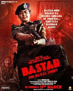 فيلم Bastar The Naxal Story 2024