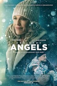 فيلم Ordinary Angels 2024