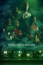 فيلم Good Neighbours 2024