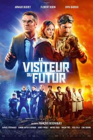 فيلم Le visiteur du futur 2022