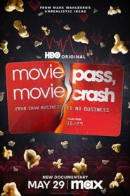 فيلم MoviePass, MovieCrash 2024