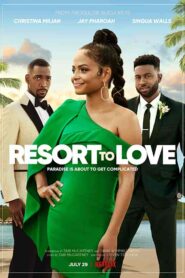 فيلم Resort to Love 2021