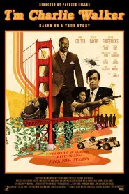 فيلم I’m Charlie Walker 2022
