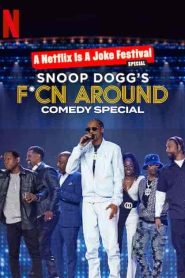 عرض Snoop Dogg’s F*Cn Around Comedy Special 2022