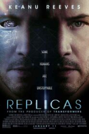 فيلم Replicas 2018