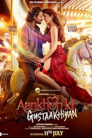 فيلم Aankhon ki Gustaakhiyan 2025