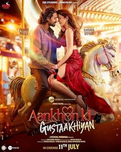 فيلم Aankhon ki Gustaakhiyan 2025