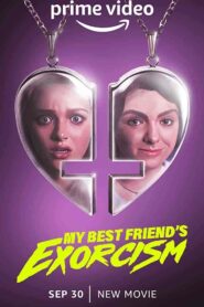 فيلم My Best Friend’s Exorcism 2022