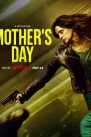 فيلم Mother’s Day 2023