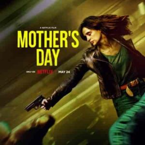 فيلم Mother’s Day 2023