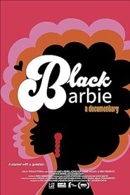 فيلم Black Barbie: A Documentary