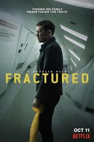 فيلم Fractured 2019