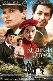 فيلم حلم الفراشة Kelebegin Rüyasi 2013