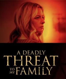 فيلم A Deadly Threat to My Family 2024