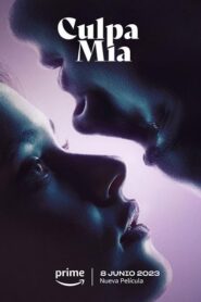 فيلم My Fault 2023