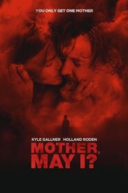 فيلم Mother May I 2023